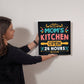 Mom's Kitchen Open 24 Hours High Gloss Metal Art Print - 