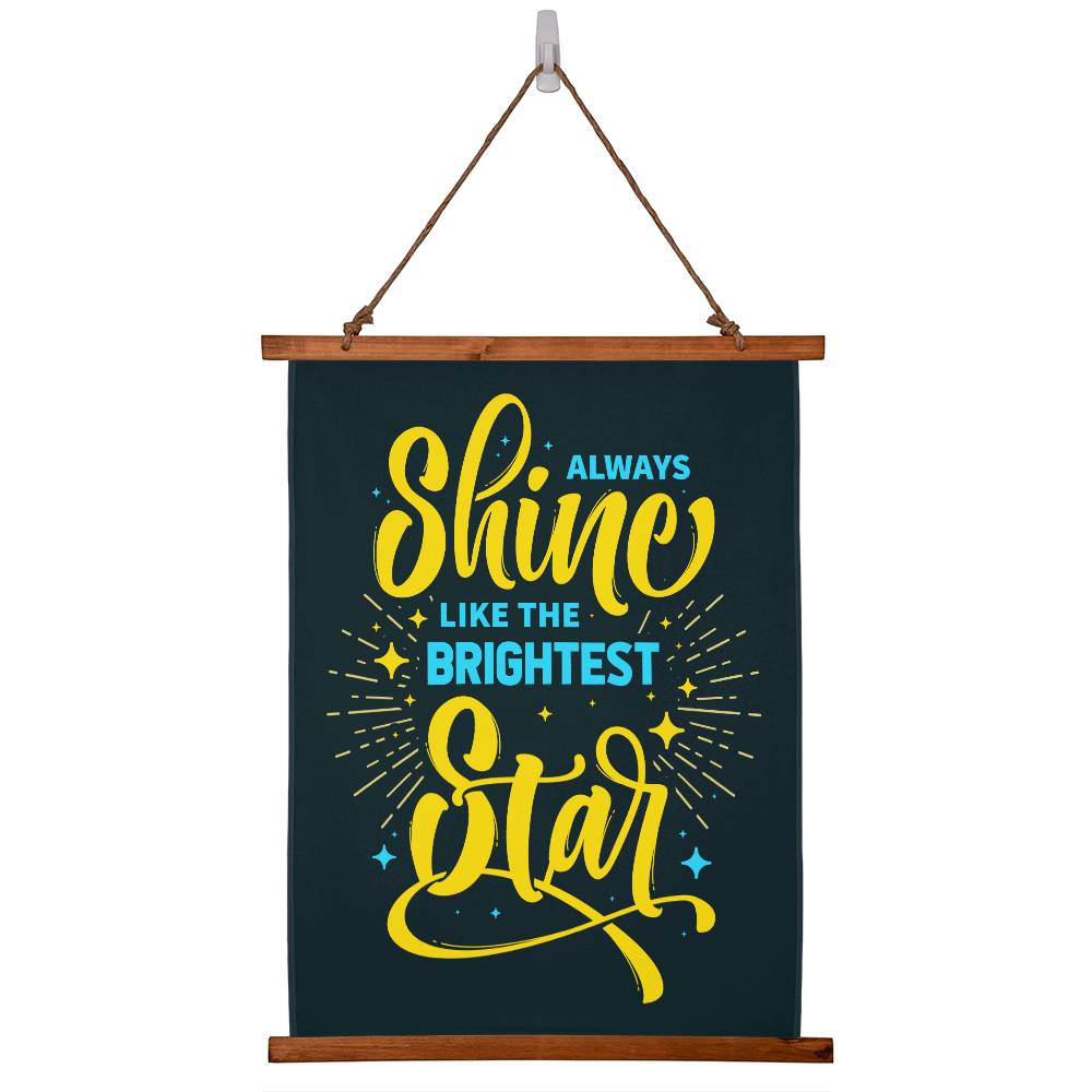Wood Framed Wall Tapestry - Always Shine Like The Brightest Star - Jewelry