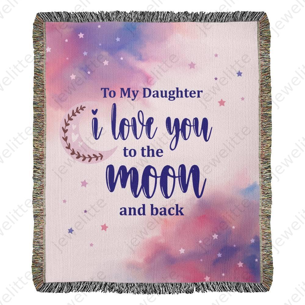 Daughter - I Love You To The Moon And Back Heirloom Woven Blanket - 